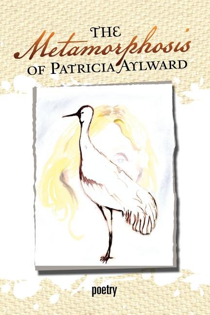 Front cover_The Metamorphosis of Patricia Aylward