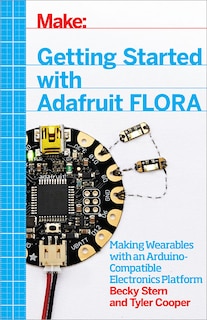 Front cover_Getting Started With Adafruit Flora