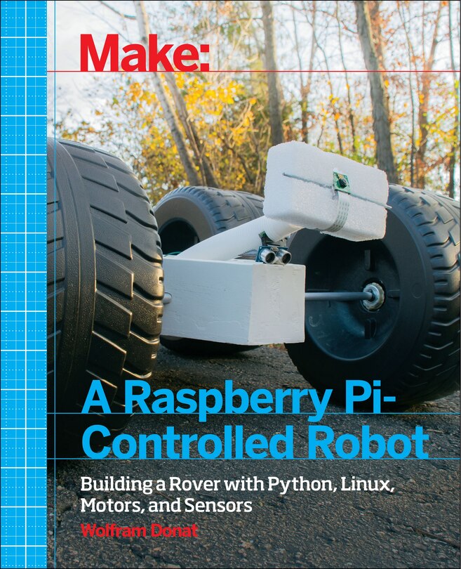 Front cover_Make A Raspberry Pi-controlled Robot