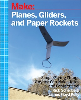 Couverture_Planes, Gliders And Paper Rockets