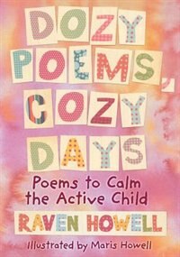 Dozy Poems, Cozy Days: Poems to Calm the Active Child