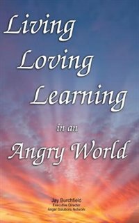 Couverture_Living, Loving, Learning in an Angry World