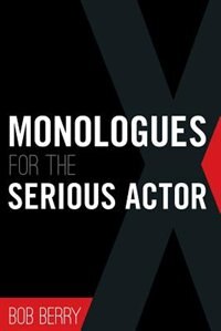 Front cover_Monologues for the Serious Actor