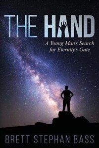 The Hand: A Young Man's Search for Eternity's Gate (Part I)