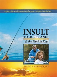 Front cover_Insult to Our Planet & The Florida Keys
