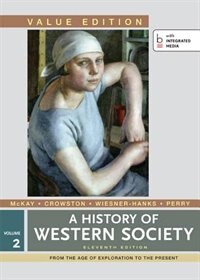 A History Of Western Society, Value Edition, Volume 2
