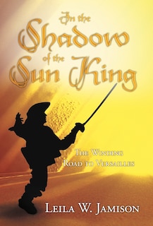 Front cover_In the Shadow of the Sun King