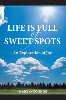 Front cover_Life Is Full of Sweet Spots