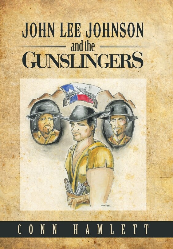 Front cover_John Lee Johnson and the Gunslingers