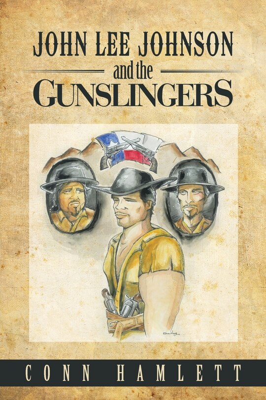 Front cover_John Lee Johnson and the Gunslingers