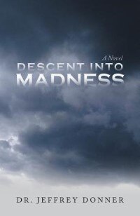 Descent Into Madness