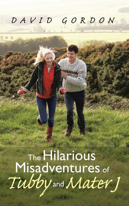 Front cover_The Hilarious Misadventures of Tubby and Mater J