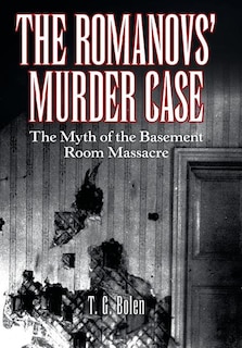 Front cover_The Romanovs' Murder Case