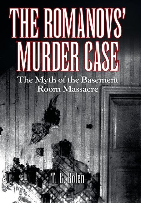 Front cover_The Romanovs' Murder Case