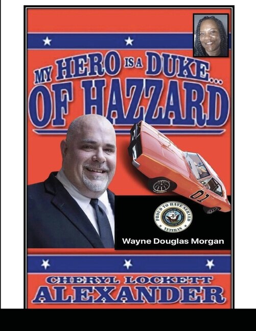 Couverture_My Hero Is a Duke...of Hazzard Wayne Douglas Morgan Edition