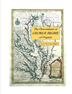 Front cover_The Descendants of George Bigbie of Virginia
