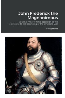 Front cover_John Frederick the Magnanimous