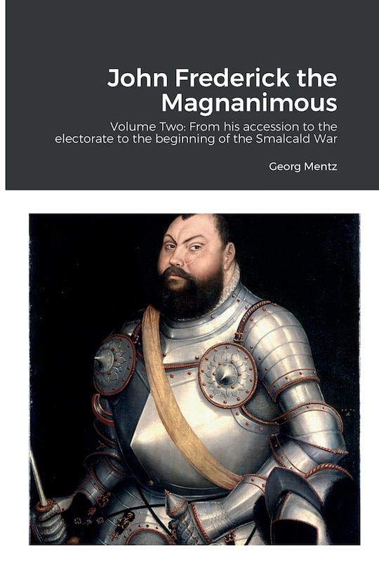 Front cover_John Frederick the Magnanimous