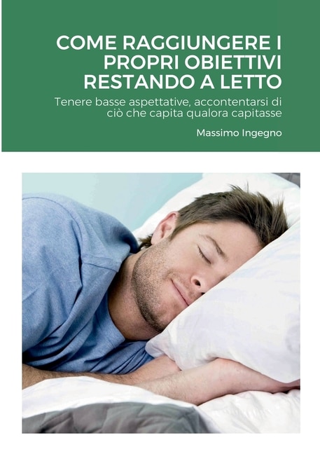 Couverture_Come Raggiungere i Propri Obiettivi Restando a Letto