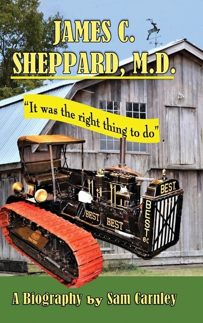 Front cover_James C. Sheppard, M. D.