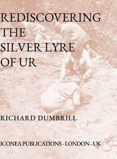 Front cover_Rediscovering the Silver Lyre of Ur