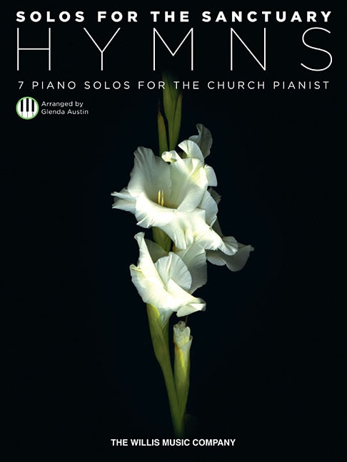 Solos for the Sanctuary - Hymns: 7 Piano Solos for the Church Pianist NFMC 2024-2028 Selection Mid to Later Intermediate Level