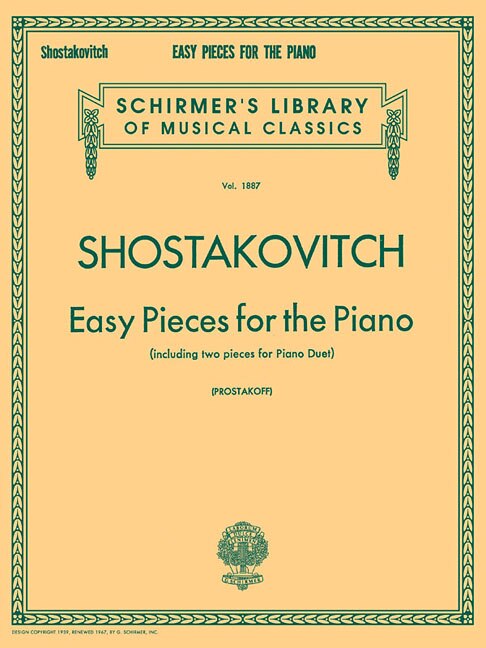 Easy Pieces for the Piano (including 2 Pieces for Piano Duet): Schirmer Library of Classics Volume 1887 Piano Solo