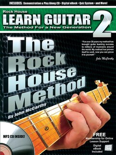 The Rock House Method: Learn Guitar 2: The Method For A New Generation