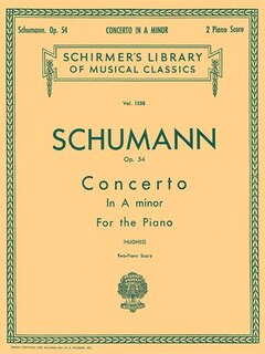 Concerto in A Minor, Op. 54 (2-piano score): Schirmer Library of Classics Volume 1358 Piano Duet