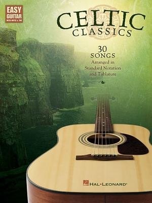 Celtic Classics: Easy Guitar With Notes And Tab