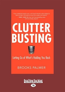 Clutter Busting: Letting Go of What's Holding You Back (EasyRead Large Edition)