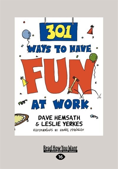 301 Ways To Have Fun At Work (large Print 16pt)