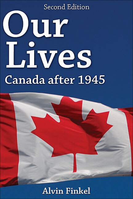 Couverture_Our Lives: Canada after 1945