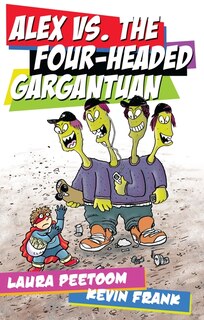 Front cover_Alex vs. the Four-Headed Gargantuan