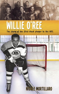 Willie O'ree: The Story Of The First Black Player In The Nhl