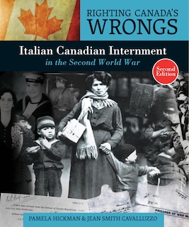 Couverture_Righting Canada's Wrongs: Italian Canadian Internment In The Second World War