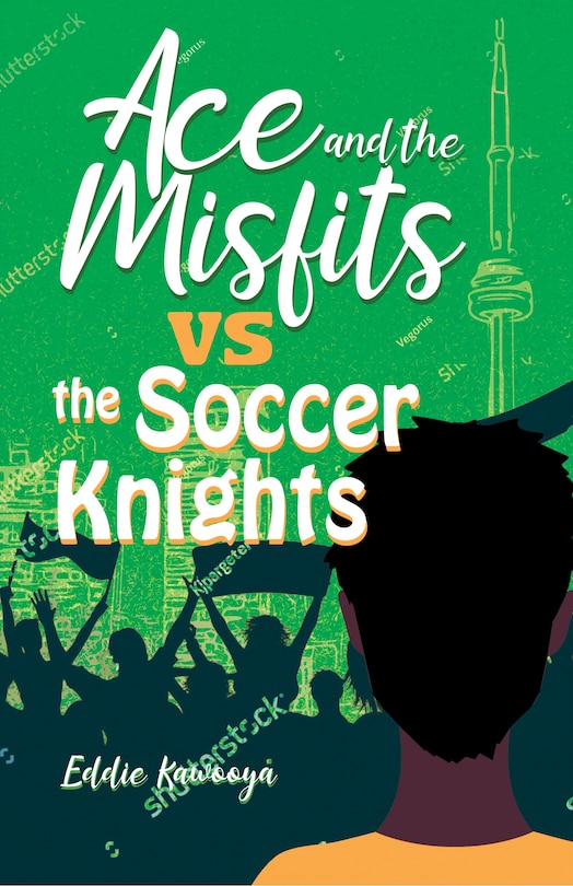 Front cover_Ace and the Misfits vs. the Soccer Knights