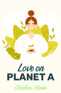 Front cover_Love on Planet A