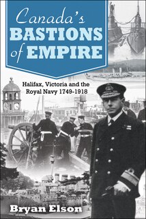 Front cover_Canada's Bastions of Empire