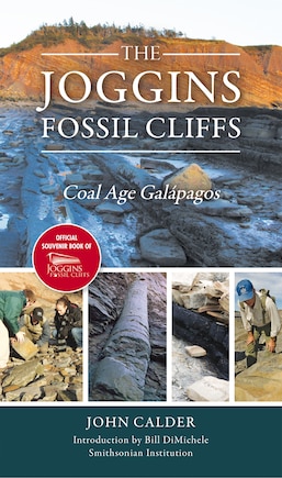 The Joggins Fossil Cliffs: Coal Age Galapagos