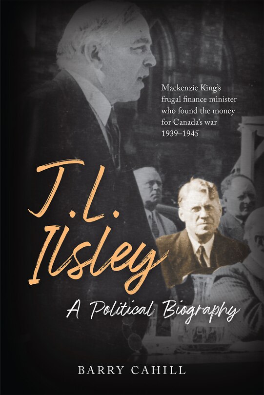Couverture_J.L. Ilsley: A Political Biography