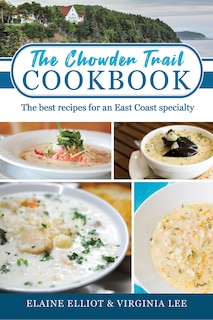 Front cover_The Chowder Trail Cookbook