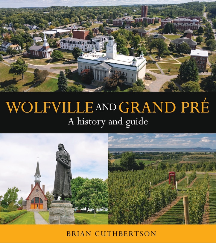 Front cover_Wolfville and Grand Pré - New Edition