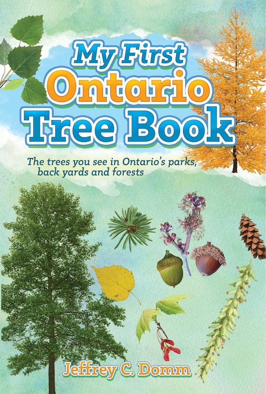 Front cover_My First Ontario Tree Book