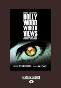 Hollywood Worldviews: Watching Films With Wisdom & Discernment (large Print 16pt)