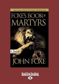 Front cover_Foxes Book Of Martyrs (large Print 16pt)