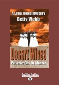 Desert Wives: A Lena Jones Mystery (large Print 16pt)