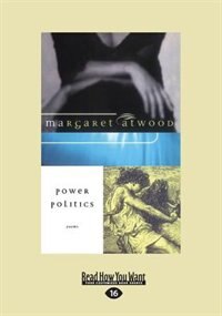 Power Politics: Poems (large Print 16pt)