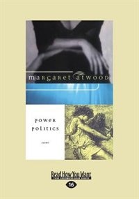 Power Politics: Poems (large Print 16pt)