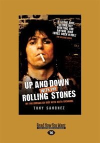 Up And Down With The Rolling Stones: My Rollercoaster Ride With Keith Richards (Large Print 16pt)